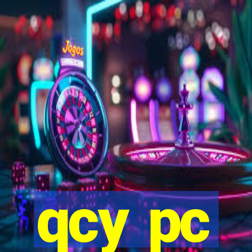 qcy pc
